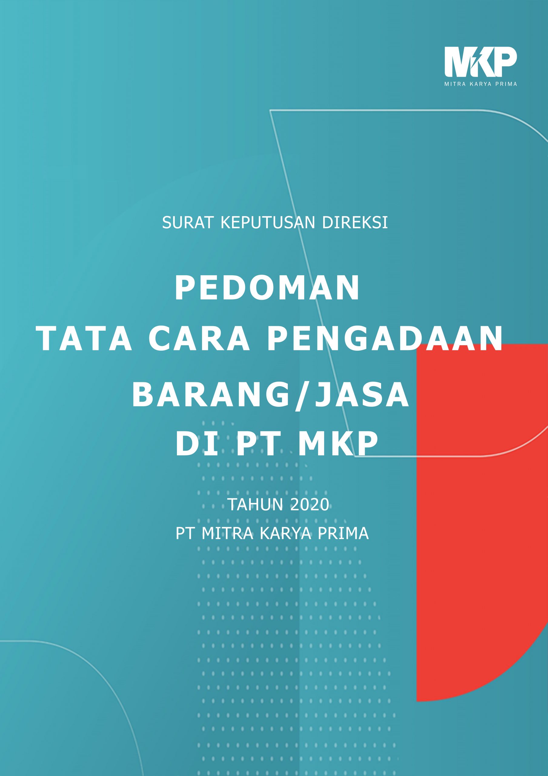 Download Pedoman Tata Cara Pengadaan/Jasa Di PT Mitra Karya Prima