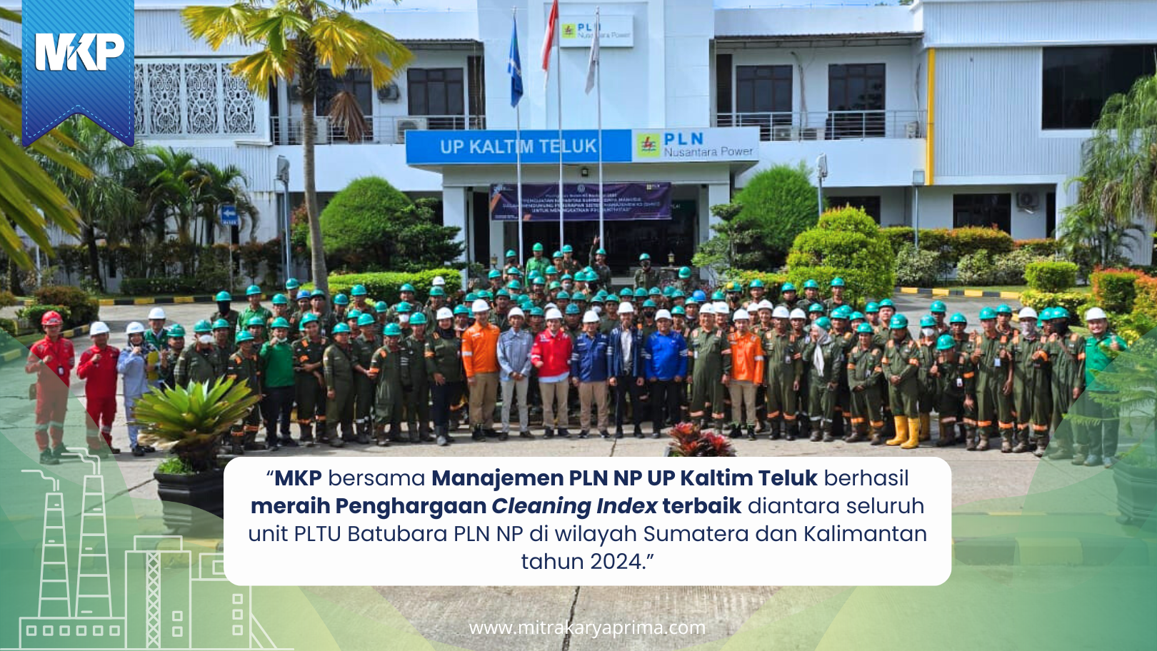 MKP bersama Manajemen PLN NP UP Kaltim Teluk berhasil meraih Penghargaan Cleaning Index Terbaik 2024!