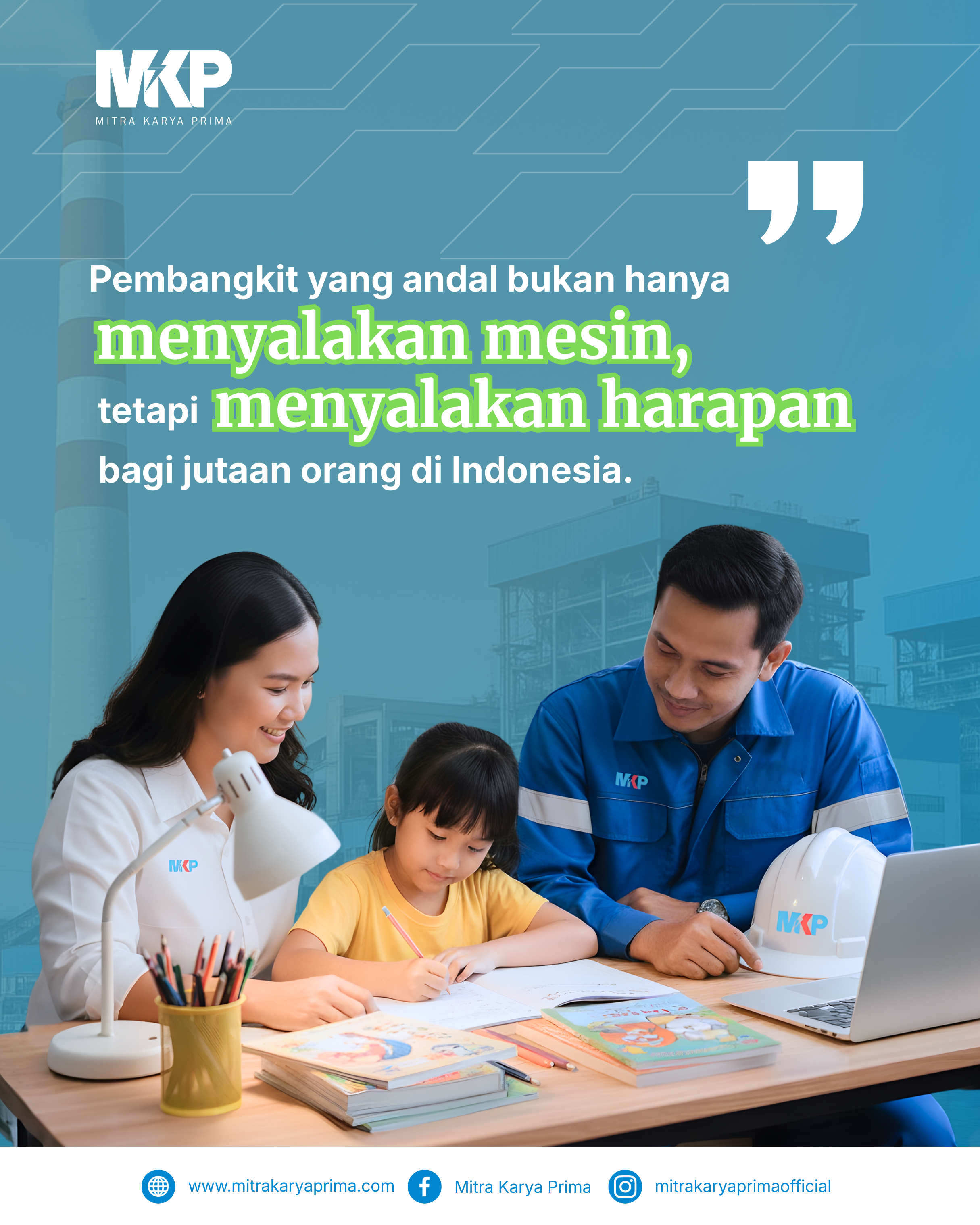 Pembangkit yang Andal Harapan Bagi Jutaan Orang di Indonesia